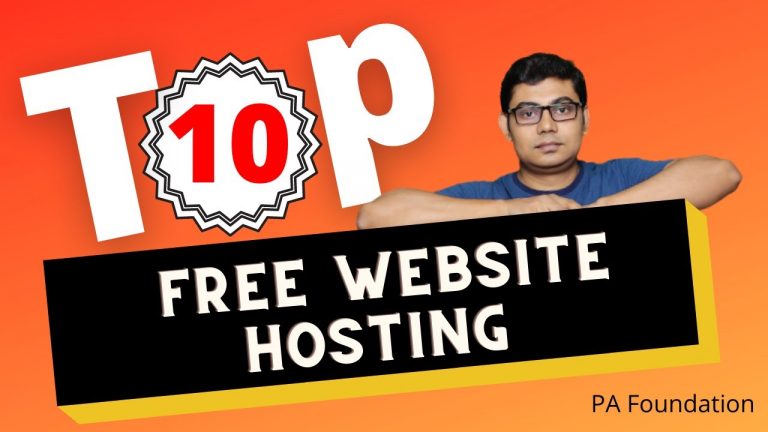 Top 10 best free website hosting sites-Best Web Hosting 2021- Free Domain & Hosting| PA Foundation