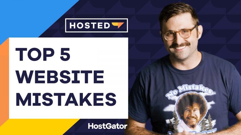 Top 5 Website Mistakes Beginners Make – HostGator Hosted