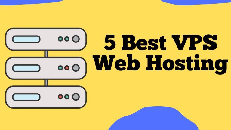 5 Best VPS Web Hosting