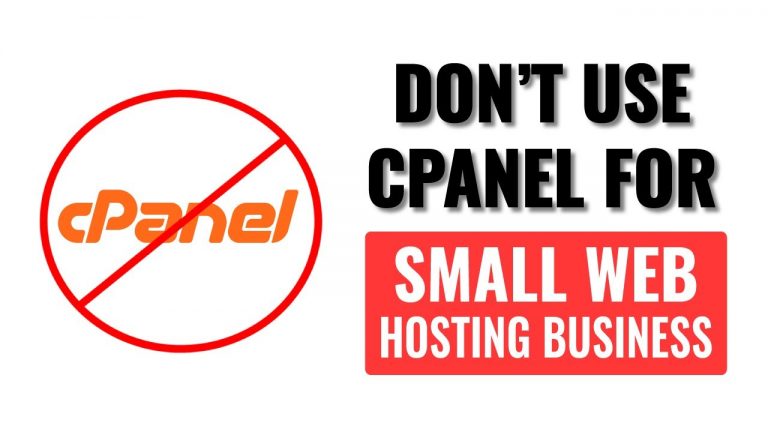 Forget cPanel! – Why I Don’t Use cPanel For My Small, Home-Based Web Hosting Business