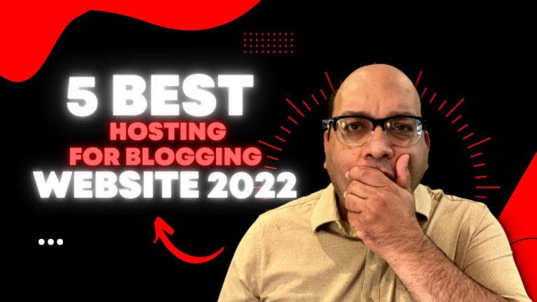 5 Best Hosting for blogging website 2022