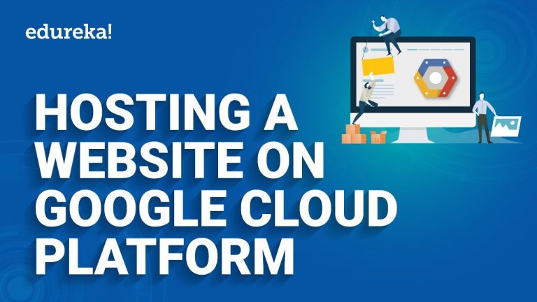 Hosting a Website on Google Cloud Platform | Google Cloud Platform Website Hosting | Edureka