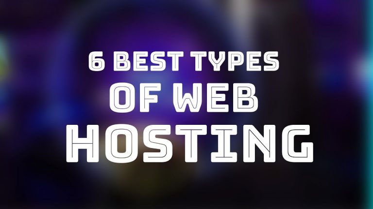 The 6 Best Types of Web Hosting to Consider in 2022