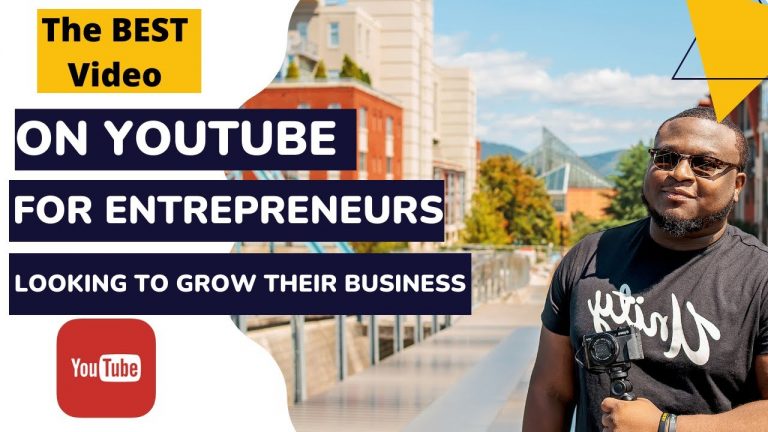 The BEST Video On YOUTUBE For Entrepreneurs Looking To Grow Their Business