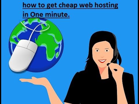 how to get cheap web hosting in One minute.
