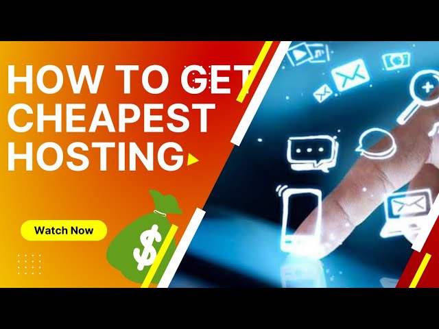 How to get cheapest hosting to create website