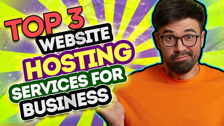 Top 3 Web Hosting Services for Small Business – 3 Secrets of Best Web Hosting