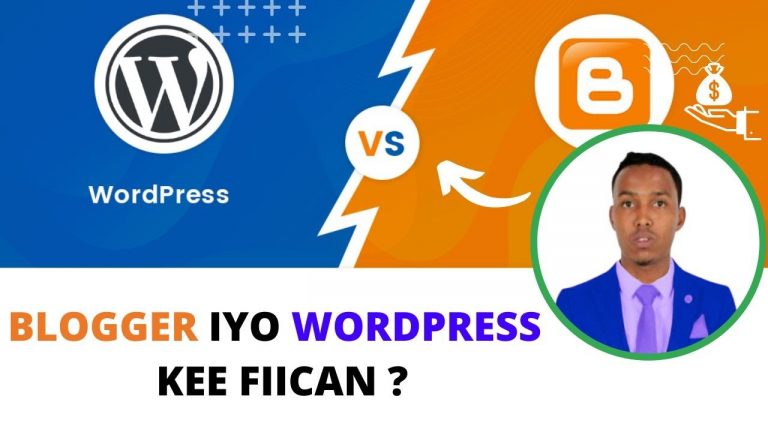 website Blogger iyo wordpress kee fiican Muuqaalkan ku baro | Baro sida Loo sameeyo website