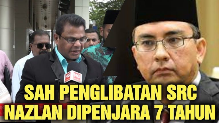 BARU SAJA DISAHKAN!!PENGLIBATAN NAZLAN DALAM SRC!!HAKIM JATUH HUKUMAN PENJARA 7 TAHUN!!