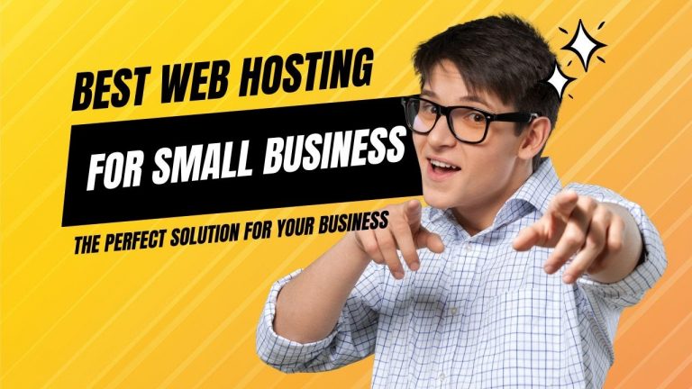 Best Web Hosting For Small Business | The Perfect Solution for Your Business
