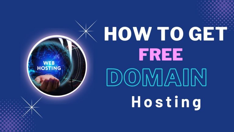 How To Get Free Domain And Hosting