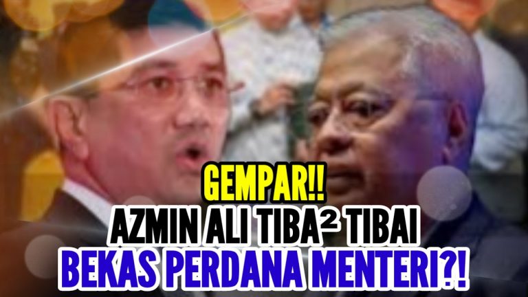 GEMPAR!!AZMIN ALI TIBA² TIBAI BEKAS PERDANA MENTERI?!APA SEBENARNYA YANG BERLAKU?!