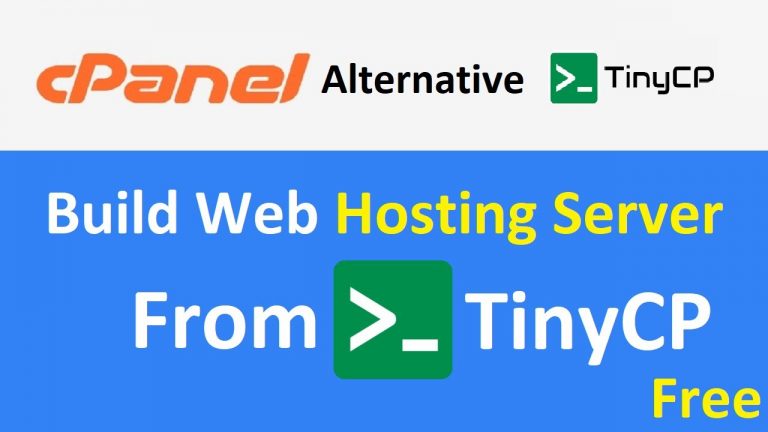 How to Build Web Hosting Server from TinyCP at home – Free cPanel Alternative