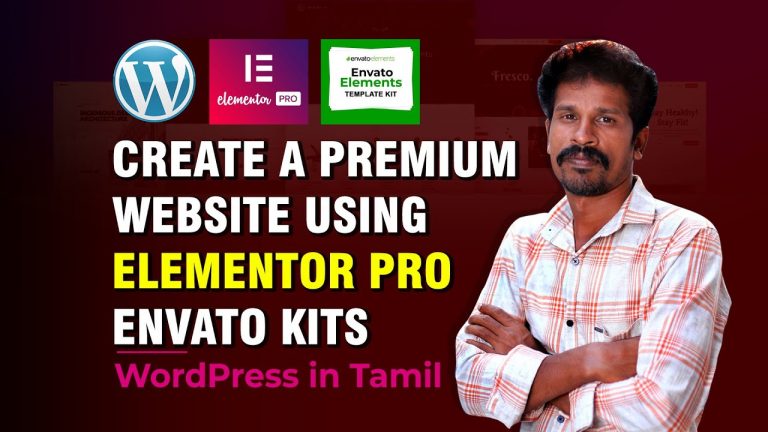 Create a premium website using Elementor pro and Envato kits | @ValavanAcademy