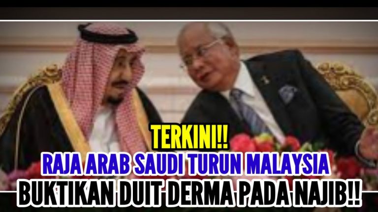 TERKINI!!RAJA ARAB SAUDI TURUN MALAYSIA!!BUKTIKAN DUIT DIDERMA PADA NAJIB!!