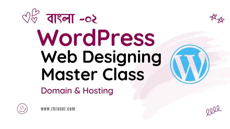 WordPress Web Designing Master Class (Bangla-2) | How To Purchase Domain & Hosting From Namecheap